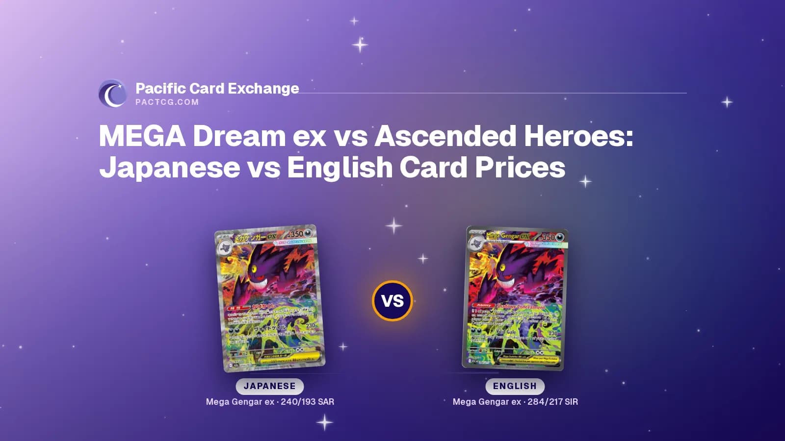 Title MEGA Dream ex vs Ascended Heroes: Japanese vs English Card Prices above the Japanese Mega Gengar ex 240/193 Special Art Rare and the English 284/217 Special Illustration Rare, split by a VS badge.